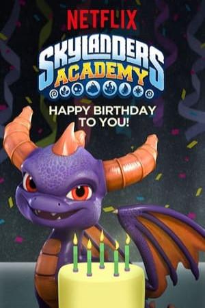 Skylanders Academy: Happy Birthday to You!