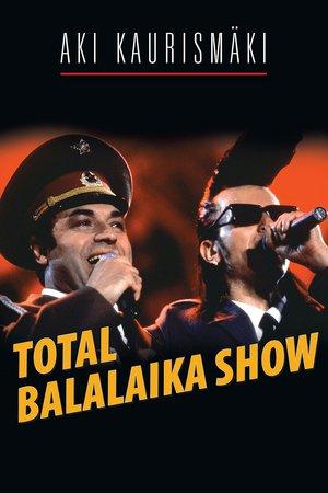 Leningrad Cowboys: Total Balalaika Show