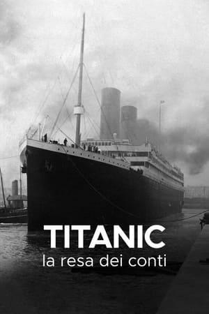 Titanic: La resa dei conti