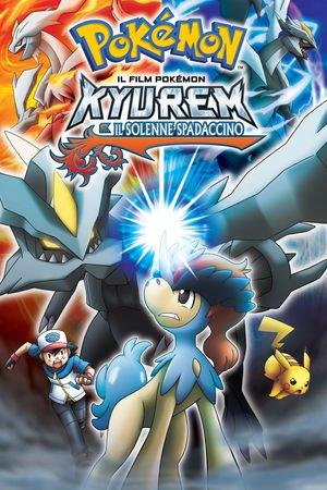 Il film Pokémon: Kyurem e il solenne spadaccino