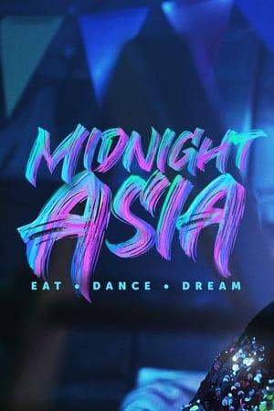 Midnight Asia: Mangia · Balla · Sogna