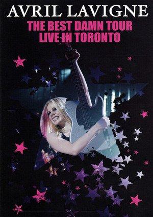 Avril Lavigne: The Best Damn Tour - Live in Toronto
