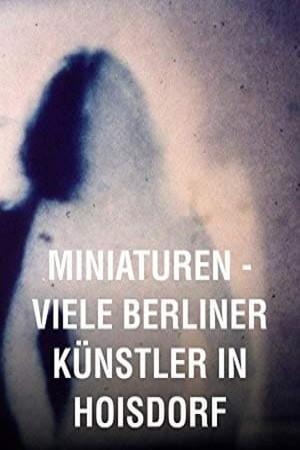 Miniaturen – Viele Berliner Künstler in Hoisdorf