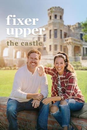 Fixer Upper: The Castle