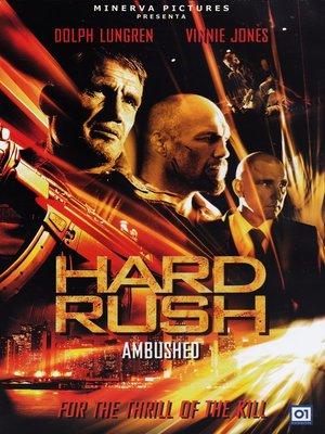 Hard Rush - Ambushed