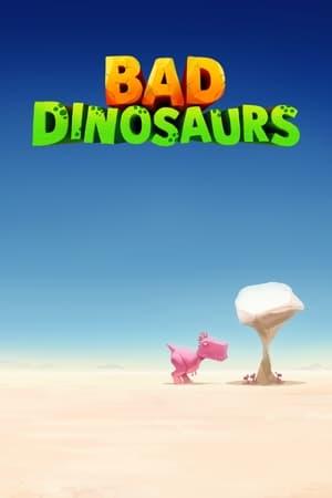 Bad Dinosaurs