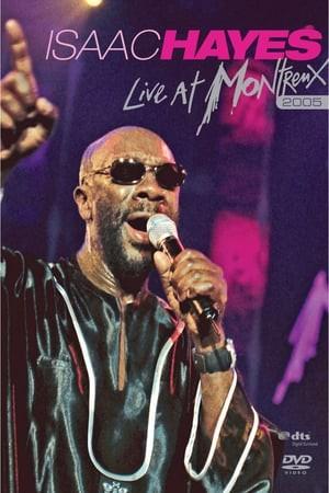 Isaac Hayes Live at Montreux 2005