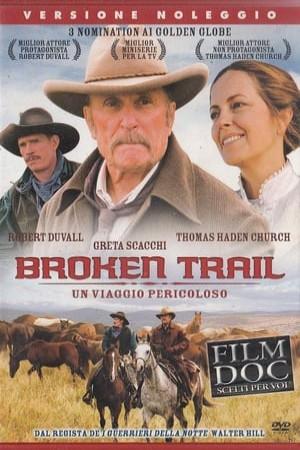 Broken Trail - Un viaggio pericoloso