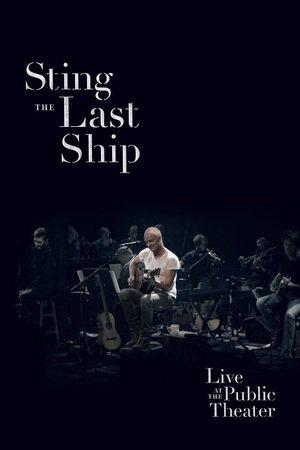 Sting: The Last Ship (Live at the Public Theater)