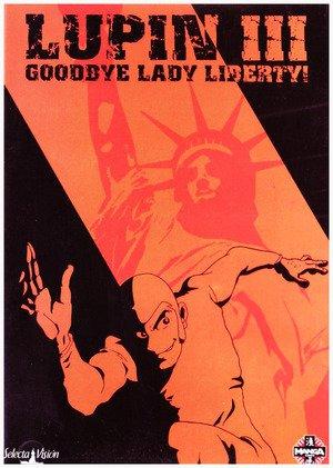 Lupin III: Bye Bye Liberty: Scoppia la crisi!