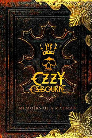 Ozzy Osbourne: Memoirs Of A Madman