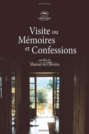 Visit, or Memories and Confessions