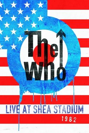 The Who: Live At Shea Stadium 1982