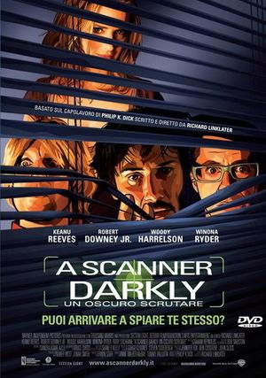 A Scanner Darkly - Un oscuro scrutare