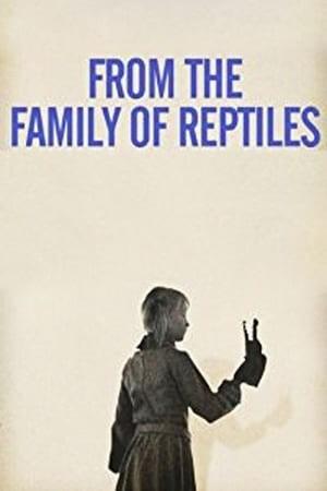 From the Family of Reptiles