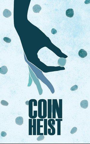 Coin Heist - Colpo alla Zecca (2017)