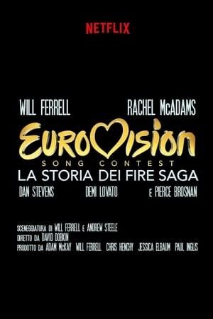Eurovision Song Contest - La storia dei Fire Saga