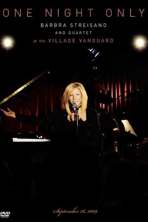 Barbra Streisand and Quartet: One Night Only at The Village Vanguard