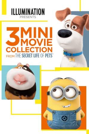 The Secret Life of Pets: 3 Mini-Movie Collection