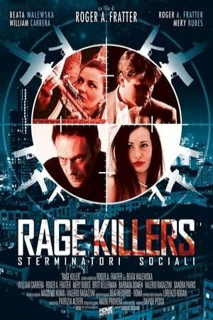 Rage killers