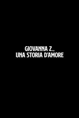 Giovanna Z., una storia d'amore