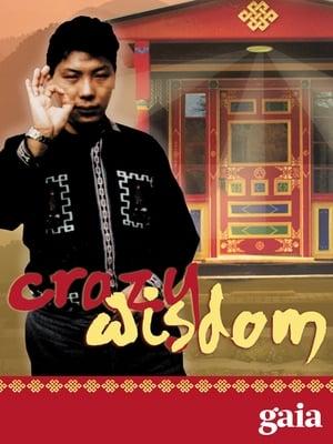 Crazy Wisdom: The Life and Times of Chögyam Trungpa Rinpoche