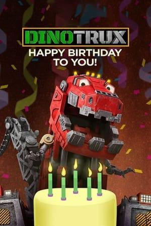 Dinotrux: Happy Birthday to You!