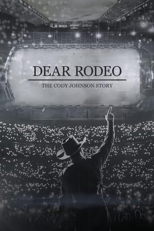 Dear Rodeo - The Cody Johnson Story