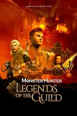 Monster Hunter - Legends of the Guild