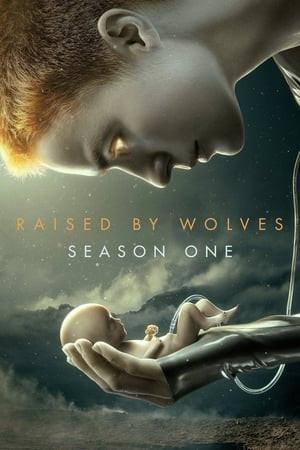 Raised by Wolves – Una nuova umanità