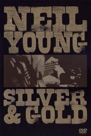 Neil Young: Silver & Gold
