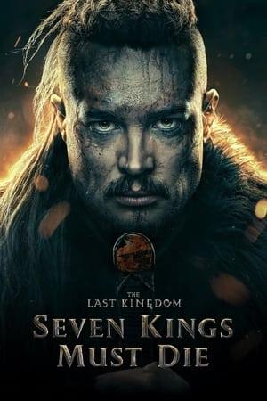 The Last Kingdom: Sette re devono morire